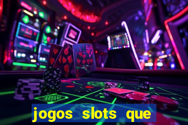 jogos slots que pagam no cadastro